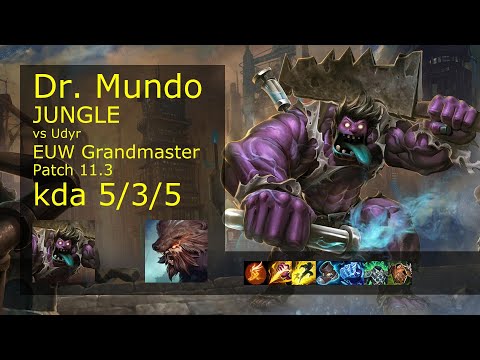 Dr. Mundo Jungle vs Udyr - EUW Grandmaster 5/3/5 Patch 11.3 Gameplay