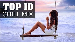 Top 10 Tropical & Chillout Music January 2019