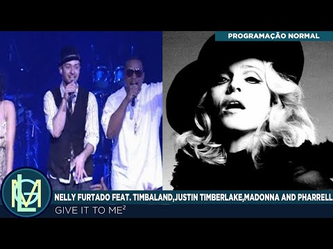 Nelly Furtado feat. Timbaland,Justin Timberlake and Madonna - Give It To Me²(GITM(NFU) vs GITM(MDO))