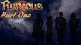 Runeous: Part One