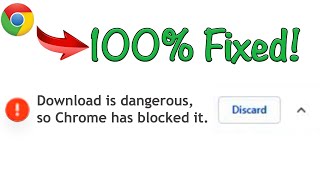 Download is Dangerous so Chrome has Blocked it - Fixed