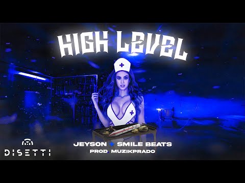 High Level - JEYSON ✘ SMILE BEATS (Audio)