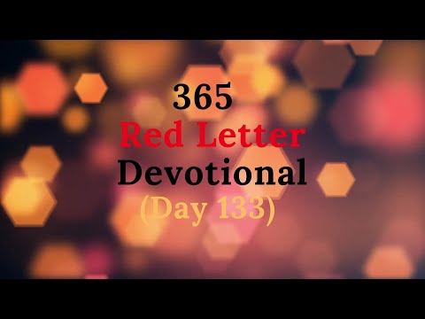 365 Red Letter Devotional (Day 133)