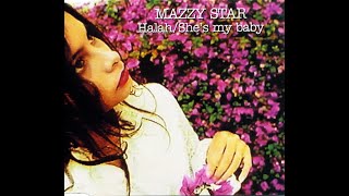 Mazzy Star - Halah - She&#39;s My Baby &#39;45 Single 1993/1995