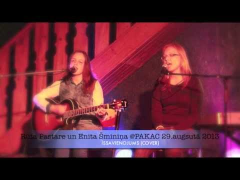 Rūta Pastare un Enita Šminiņa - Īssavienojums (COVER) @PAKAC LIVE 2013