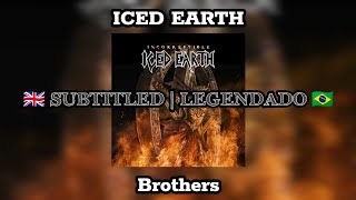 Iced Earth | Brothers | Legendado: ENG - PT/BR