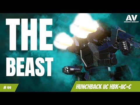 #44 MWO Hunchback IIC HBK-IIC-C Meet The Beast