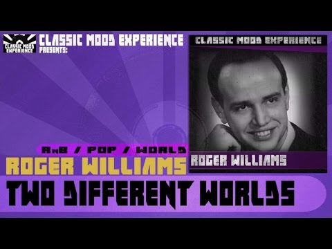Roger Williams - Two Different Worlds (1956)