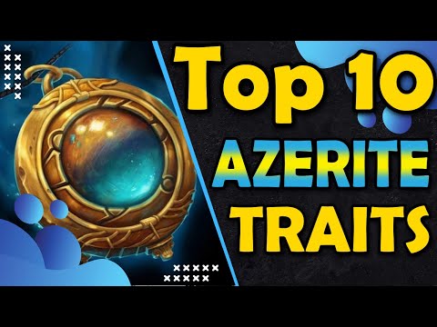 Top 10 Most Power Azerite Traits from WoWs History