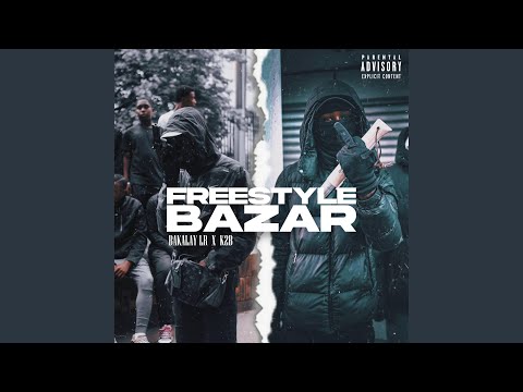 Freestyle Bazar (feat. K2b Riquet)