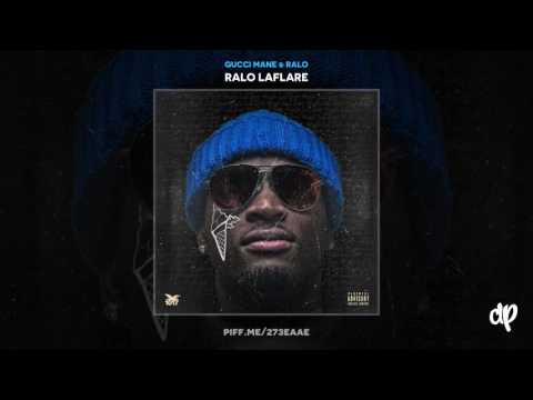Gucci Mane & Ralo - Never Going Broke (feat. Young Dolph)