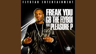 Freak You Feat. Pleasure P
