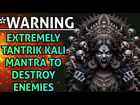 Extremely Powerful Kali Mantra To Destroy Enemies