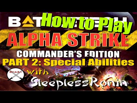 How to Play Battletech Alpha Strike Part 2: Special Abilities with SleeplessRonin Plays (a tutorial)