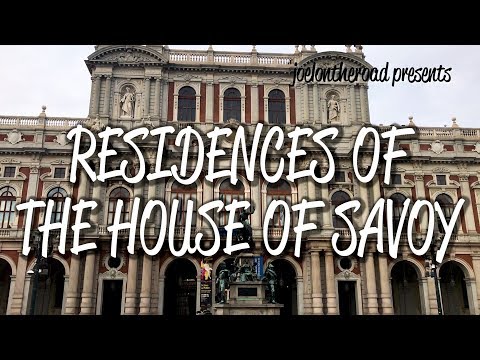 Residences of the House of Savoy - UNESCO World Heritage Site