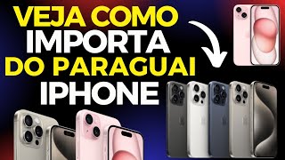 ? Como Importar Iphone do Paraguai - Como Importar Iphone Barato - Como Importar Iphone Sem Taxas