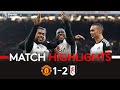 HIGHLIGHTS | Man Utd 1-2 Fulham | Big Win At Old Trafford 🔥