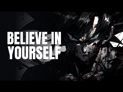 BELIEVE IN YOURSELF| GOKU MOTIVATIONAL SPEECH| SO SAY WE ALL #goku #GokuMotivational #gokuedit