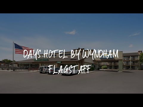 Days Hotel by Wyndham Flagstaff Review - Flagstaff , United States of America