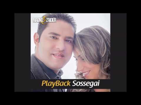 Magno e Zaider Sossegai PlayBack