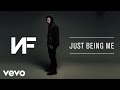 NF - Just Being Me (Audio) 