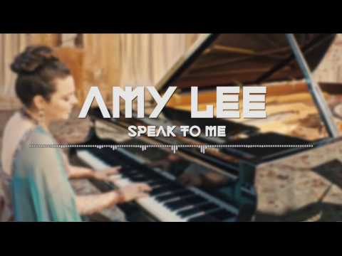 AMY LEE - 'Speak To Me' - Piano Version