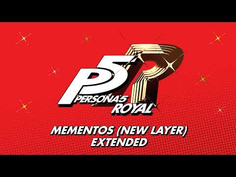 Mementos (New Layer) - Persona 5 Royal OST [Extended]