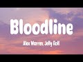 Alex Warren Bloodline Lyrics Ft Jelly Roll