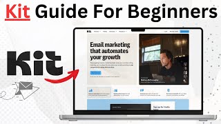 Kit Tutorial For Beginners | ConvertKit Tutorial | How to Use Kit For Email Marketing | Kuku Courses