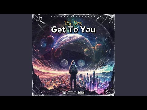 Get to You