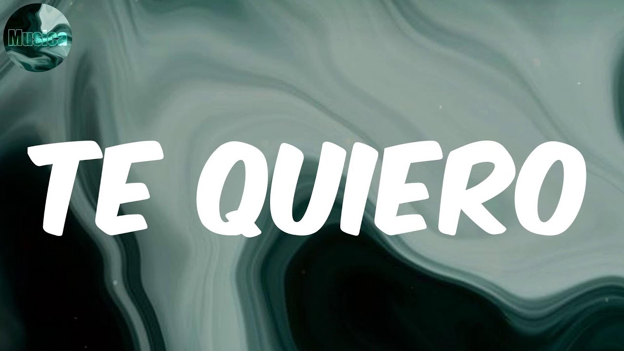Te Quiero - Flex (Letra)