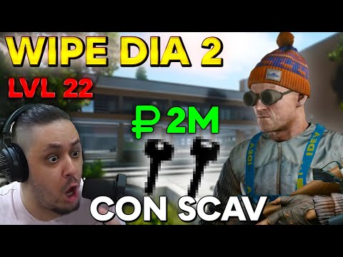 2 MILLONES CON SCAV EL SEGUNDO DIA DE WIPE? (PROGRESO #2) - Escape From Tarkov 0.13.5 - T1
