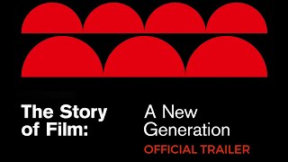 The Story of Film: A New Generation