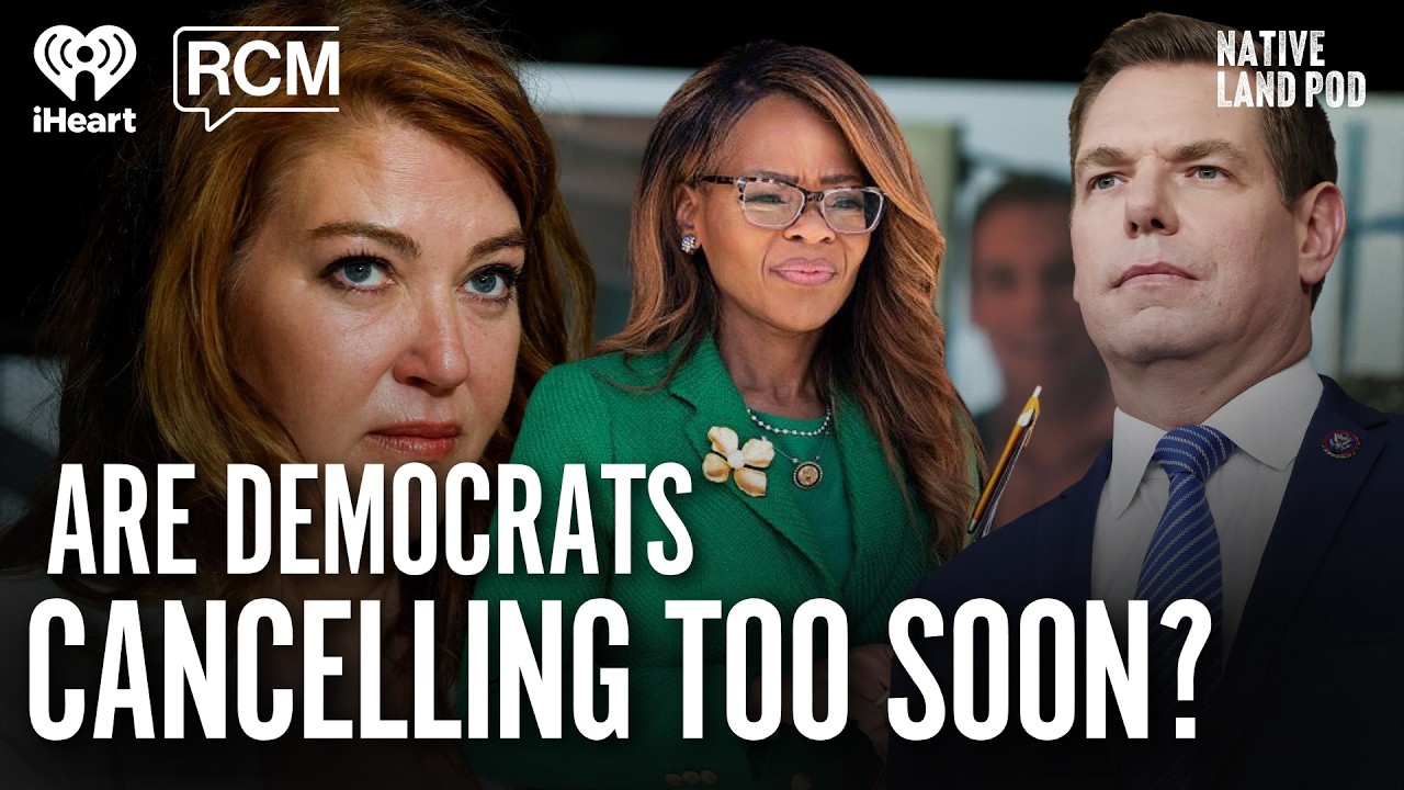 Are Democrats Cancelling Too Soon? | Native Land Pod