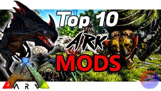 Top 10 MODS for ARK Survival Evolved!