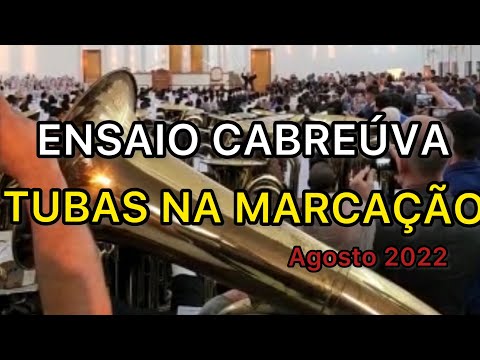 ENSAIO CABREÚVA HINO 278 TUBAS NA MARCAÇÃO COMUNHÃO PERFEITA 28/08/2022 REGIONAL MARCÃO CABREÚVA