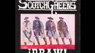 The Scotch Greens: Goodbye