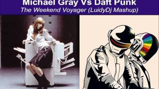 Michael Gray Vs Daft Punk - The Weekend Voyager (LuidyDj Mashup)