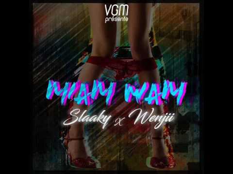 Slaaky x Wenjii - Miam Miam (JUIN 2016) [VGM]