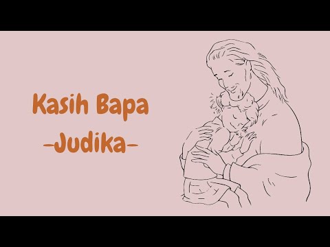 Kasih Bapa - Judika ( Lirik lagu )