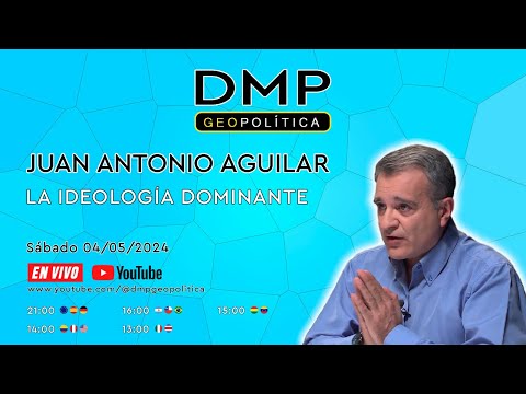 LA IDEOLOGÍA DOMINANTE - JUAN ANTONIO AGUILAR
