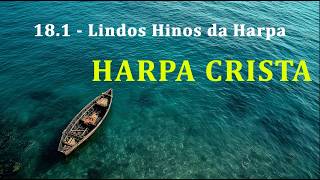 Harpa crista - Lindos hinos da harpa - 18.1 Sombra do Lenho Antigo