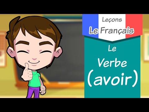 Le verbe avoir au présent/leçon de conjugaison /the verbe to have in frensh langage