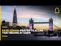 Fajr adhan: prayer to Allah that begins at dawn