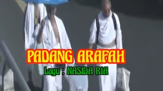 Download lagu PADANG ARAFAH { Nasida Ria - Lirik } mp3