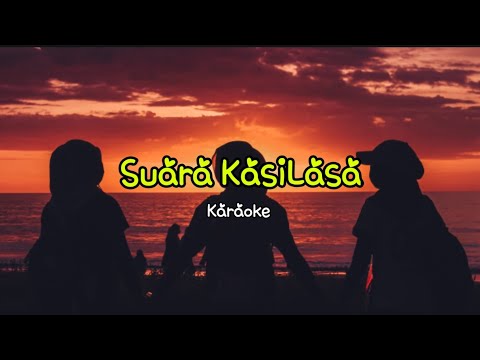Suara Kasilasa - Tausug Karaoke Hd