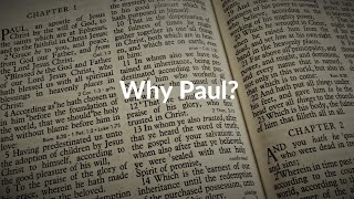 Why Paul?