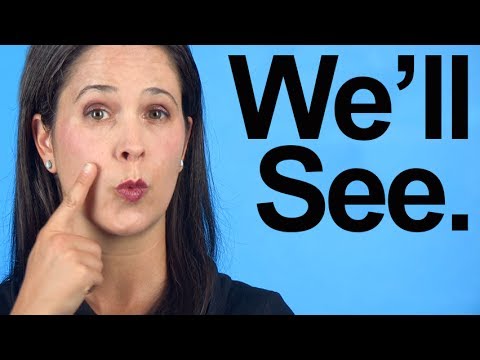How to Pronounce WE'LL SEE -- American English