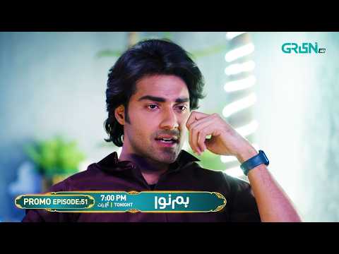 Humnava Episode 51 Promo | Tonight 7:00 PM | Only On Green TV Entertainment