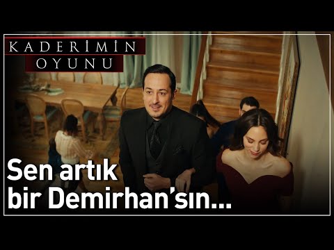 Kaderimin Oyunu | Sen Artık Bir Demirhan'sın...